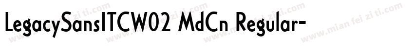 LegacySansITCW02 MdCn Regular字体转换